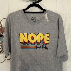 Gray Nope Not Today Graphic Tee